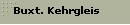 Buxt. Kehrgleis
