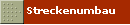 Streckenumbau