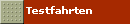 Testfahrten